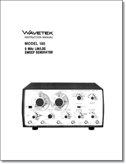 Wavetek 185 Sweep Generator Instruction Manual Wavetek 185 Sweep Generator Instruction Manual
